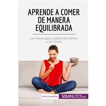 Aprende a comer de manera equilibrada