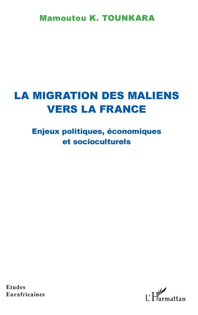 La migration des maliens vers la France - Mamoutou K. Tounkara - broché