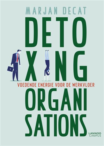 Detoxing organisations