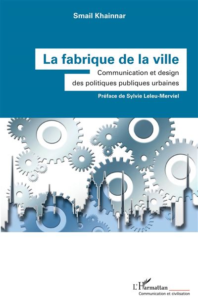 La fabrique de la ville - Smail Khainnar - broché
