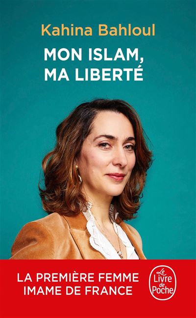 Mon Islam, ma liberté - Kahina Bahloul - Poche