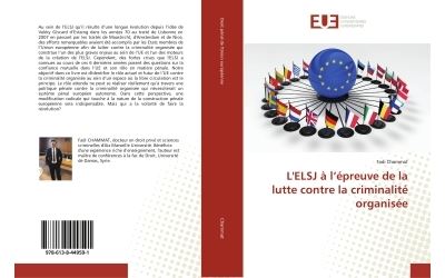 L'ELSJ à l'épreuve de la lutte contre la criminalité organisée