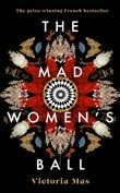 THE MAD WOMEN S BALL