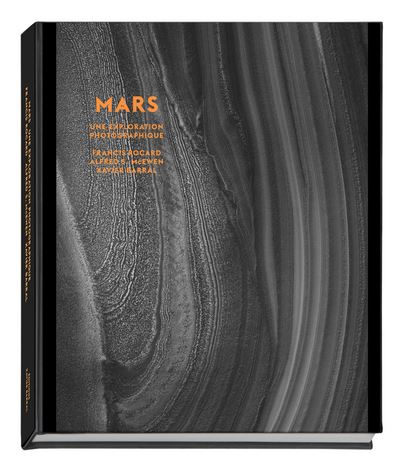 Mars - Une exploration photographique - Francis Rocard - relié