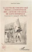 Lutte de Vincent Ogé pour la citoyenneté des "gens de couleur" de Saint-Domingue