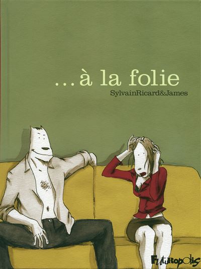 ... À la folie -  James - cartonné