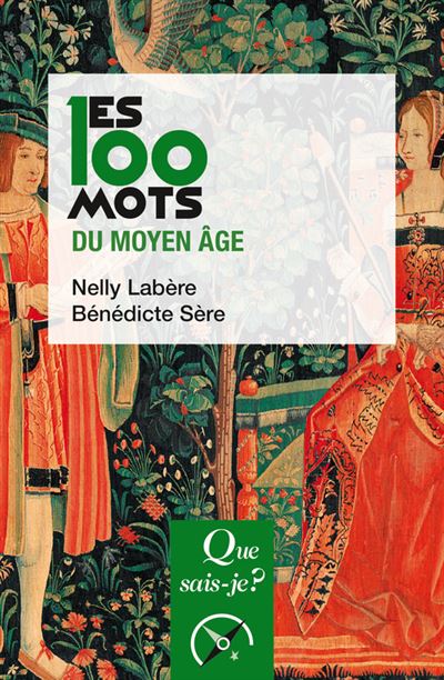 Les 100 mots du Moyen-Age