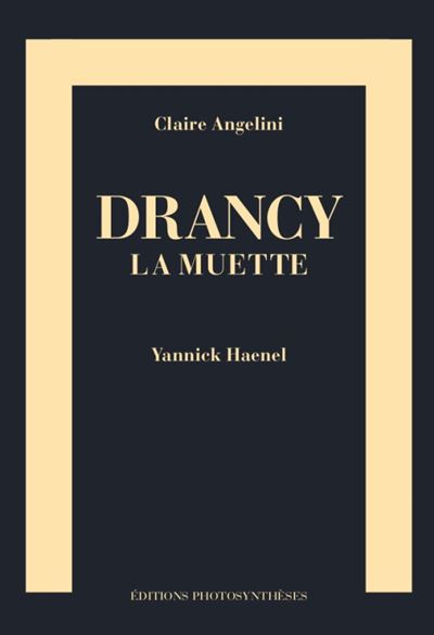 Drancy la muette - Claire Angelini - broché