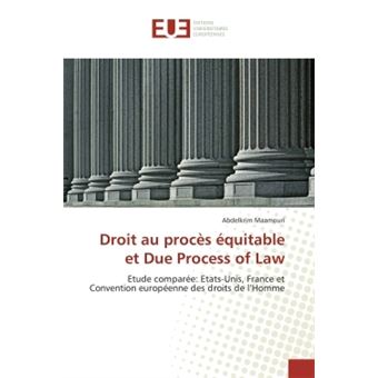 Droit au procès équitable et Due Process of Law - 1