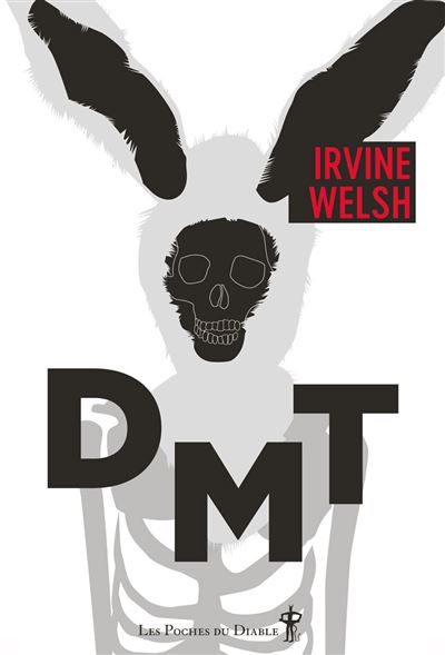 Dmt - Irvine Welsh - Poche