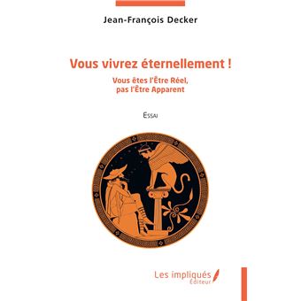 Vous vivrez éternellement !