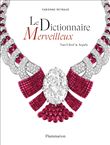 Van Cleef & Arpels - Le Dictionnaire merveilleux