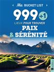 999+1 lieux pour trouver paix et sérénité