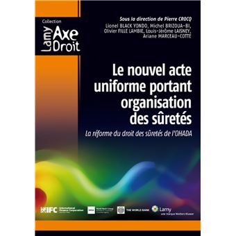 Le nouvel acte uniforme portant organisation des sûretés