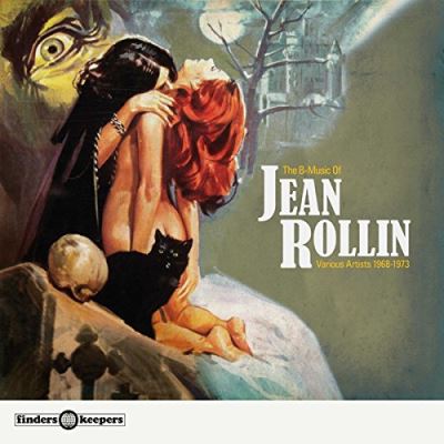 The B-Music Of Jean Rollin 1968-1973