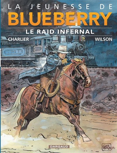La Jeunesse de Blueberry - Le Raid infernal