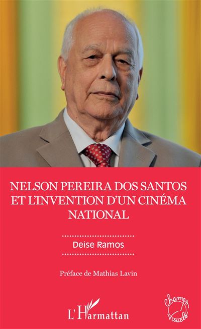 Nelson Pereira dos Santos's film et l'invention d'un cinéma national