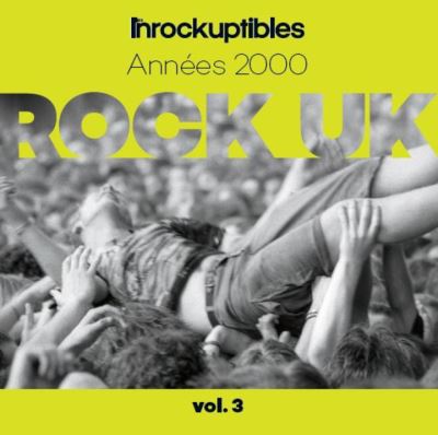Les inrocks anthologie du rock anglais Volume 3