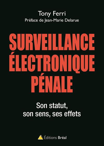 La surveillance électronique pénale