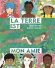 La Terre est mon amie