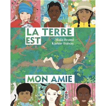 La Terre est mon amie