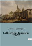 La Réforme de la musique d'église