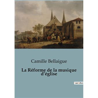 La Réforme de la musique d'église