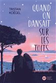 Quand on dansait sur les toits