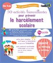 50 activités bienveillantes pour prévenir le harcèlement scolaire