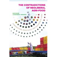 The Contradictions of Neoliberal Agri-Food