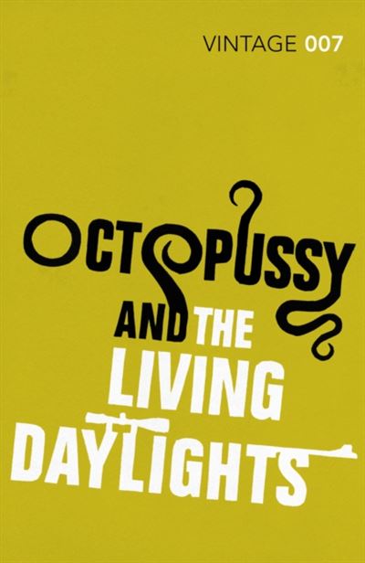 OCTOPUSSY /THE LIVING DAYLIGHTS
