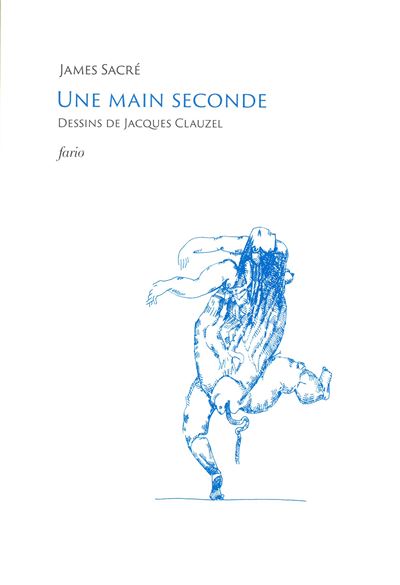 Une main seconde - James Sacré - broché