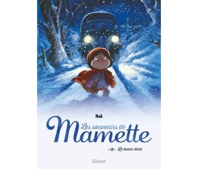 Les Souvenirs de Mamette - Tome 03 NE