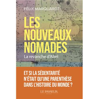 Les nouveaux nomades - La revanche d' Abel