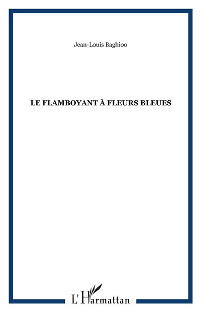 Le Flamboyant à fleurs bleues