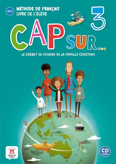 Cap Sur 3 - Livre de l'élève + CD (Niveau A2.1)