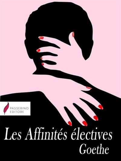 Les Affinités électives Ebook Epub Johann Wolfgang Von Goethe