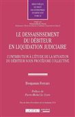 Le dessaisissement du débiteur en liquidation judiciaire
