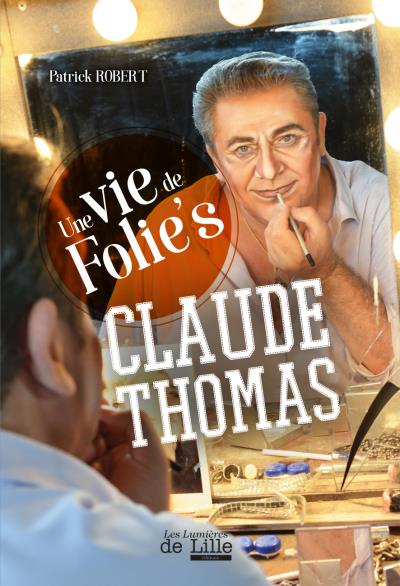 Claude Thomas, Une vie de Folie's