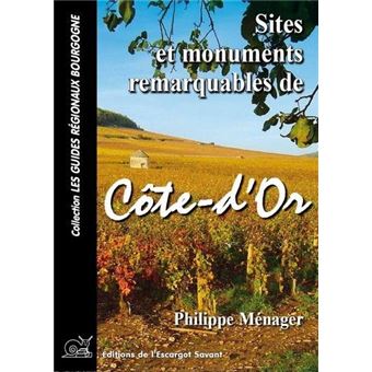Sites et monuments remarquables de cote-d'or - 1