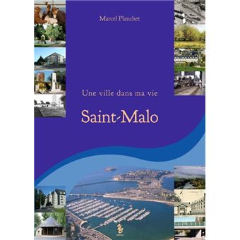 Une ville dans ma vie saint malo