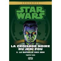 Star Wars - La Croisade noire du Jedi fou Tome 2 : La Bataille des Jedi