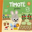 Timoté jardine (Écoute aussi l'histoire)