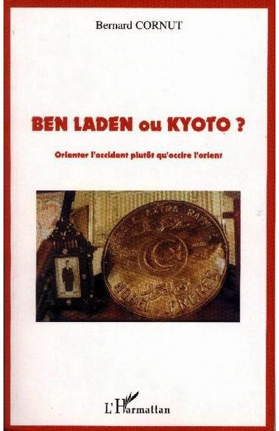 Ben Laden ou Kyoto