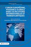 L'Union européenne, puissance globale dans les relations internationales et transatlantiques