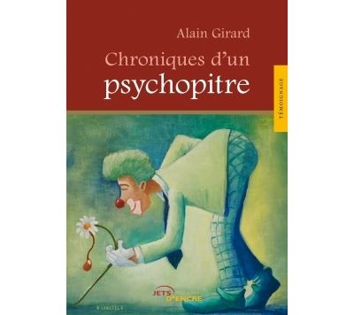 Chroniques d'un psychopitre - Alain Girard - broché