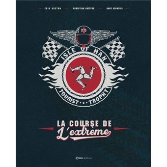 Isle of Man Tourist Trophy - La Course de l'extrême