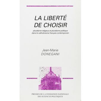 La liberté de choisir - broché - Jean-Marie Donegani - Achat Livre | fnac