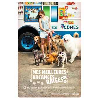 Mes meilleures vacances ratées