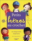 Petits héros au crochet